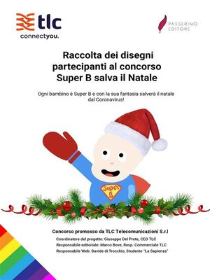 cover image of Raccolta dei disegni partecipanti al concorso Super B salva il Natale